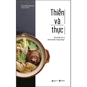 Sách Thiền Và Thực - Nét Bí Ẩn Tô Vẽ Sinh Mệnh "Đang Sống"