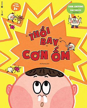 Sách Chơi mà học 3+ - Thổi bay cơn ốm