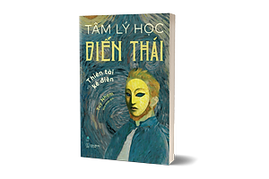 Sách Tâm Lý Học Biến Thái - Thiên Tài Và Kẻ Điên