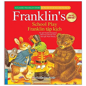 Bộ Truyện Về Chú Rùa Nhỏ Franklin - Franklin Tập Kịch (Song Ngữ Anh-Việt)