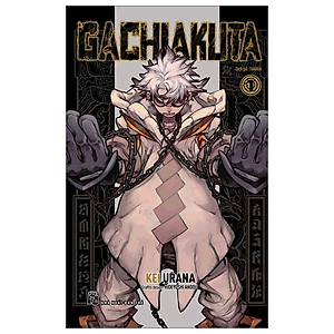 Gachiakuta - Tập 1