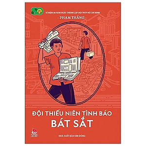 Sách Đội Thiếu Niên Tình Báo Bát Sắt (Tái Bản 2021)