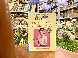 Lòng Tôi Nhẹ Khi Mẹ Rời Xa 