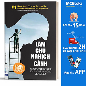 Sách Làm Chủ Nghịch Cảnh – Từ Một Cậu Bé Bất Hạnh, Tôi Đã Thành Công Như Thế Nào?
