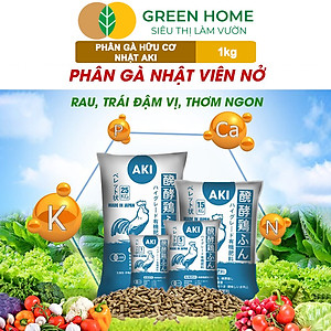 Phân Gà Greenhome, Aki Sfarm, Bao 1kg, Nhập Khẩu Nhật, Viên Nén, Hữu Cơ Sinh Học Bón Rau Sạch, Cây Ăn Quả, Hoa Hồng