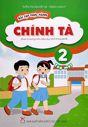 Bài Tập Thực Hành Chính Tả 2 - Tập 1 (Theo Chương Trình GDPT 2018)