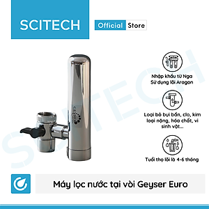 Máy lọc nước tại vòi Geyser Euro by Scitech - Hàng chính hãng