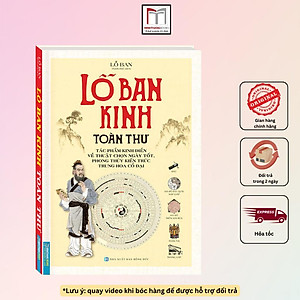 Sách - Lỗ Ban Kinh Toàn Thư - Tác Phẩm Kinh Điển Về Thuật Chọn Ngày Tốt, Phong Thuỷ Kiến Trúc Trung Hoa Cổ Đại - Bìa Cứng - Minh Thắng