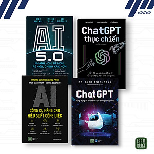 Combo 4 cuốn: ChatGPT + ChatGPT thực chiến + AI 5.0 + AI Công cụ nâng cao hiệu suất