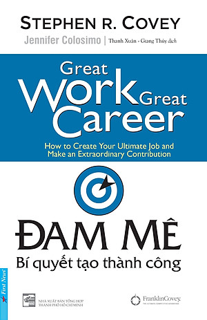 Sách Đam Mê - Bí Quyết Tạo Thành Công (Tái Bản 2019)