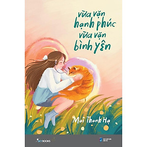 Sách - Vừa Vặn Hạnh Phúc Vừa Vặn Bình Yên - AZ Việt Nam