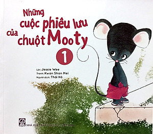 Sách Những cuộc phiêu lưu của chuột Mooty - tập 1 (dành cho trẻ 3-10 tuổi)