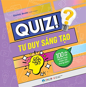 Quiz! 100 Câu Hỏi Đánh Thức Thiên Tài Trong Bạn