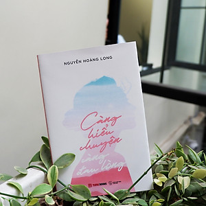 Càng Hiểu Chuyện Càng Đau Lòng - Nguyễn Hoàng Long