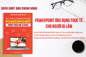 Sách PowerPoint Tin Học Văn Phòng Từ Cơ Bản Đến Nâng Cao Cho Người Đi Làm + Tặng Kèm Video Hướng Dẫn