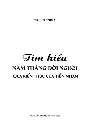 Sách Tìm Hiểu Năm Tháng Đời Người Qua Kiến Thức Của Tiền Nhân