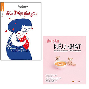 Bộ sách kiểu Nhật chuẩn bị cho mẹ: Mẹ Nhật Thai Giáo - Ăn Dặm Kiểu Nhật