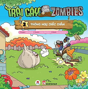 Sách Trái Cây Đại Chiến Zombie (Tập 3) - Phòng Ngự Chắc Chắn (Tái Bản)
