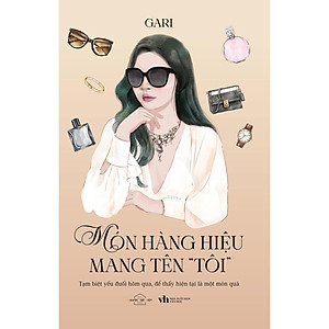 Món Hàng Hiệu Mang Tên “Tôi” - Bản Quyền
