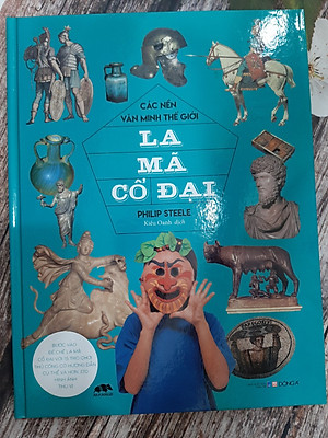 Các Nền Văn Minh Thế Giới - La Mã Cổ Đại