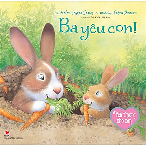 Sách Yêu Thương Cho Con: Ba Yêu Con