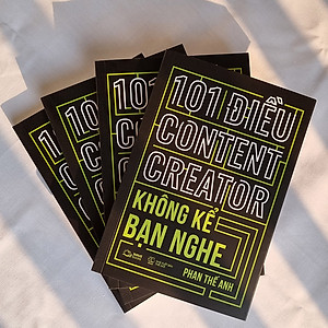 Sách 101 ĐIỀU CONTENT CREATOR KHÔNG KỂ BẠN NGHE