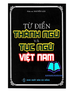 Sách - Từ Điển Thành Ngữ Và Tục Ngữ Việt Nam (HA)
