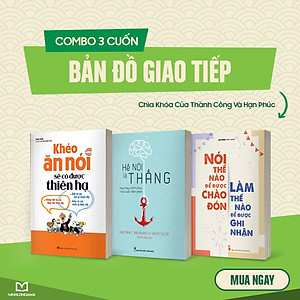 Combo 3 Cuốn: Khéo Ăn Nói Sẽ Có Được Thiên Hạ + Hễ Nói Là Thắng + Nói Thế Nào Để Được Chào Đón, Làm Thế Nào Để Được Ghi Nhận