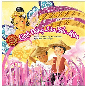 Sách Những Câu Chuyện Trí Tuệ Giàu Cảm Xúc Giúp Bé Ngủ Ngon - Cánh Đồng Lúa Sắc Màu