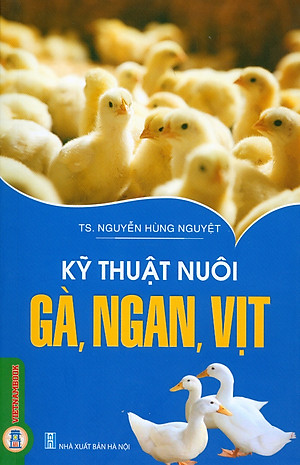 Kỹ Thuật Nuôi Gà, Ngan, Vịt (Tái bản 2024)
