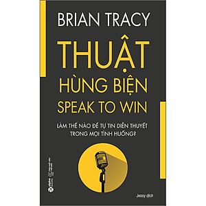 Sách Brian Tracy - Thuật Hùng Biện