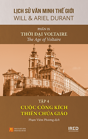 Lịch Sử Văn Minh Thế Giới Phần 9: Thời đại Voltaire - Will Durant (trọn bộ 4 tập) - Sách IRED Books