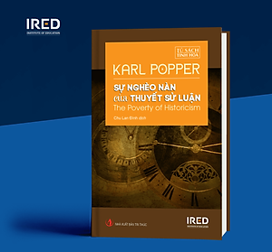 Sự Nghèo Nàn Của Thuyết Sử Luận (The Poverty of Historicism) - Karl Popper - IRED Books