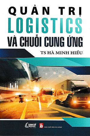 Quản trị logistics và chuỗi cung ứng
