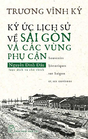 Sách Ký Ức Lịch Sử Về Sài Gòn Và Các Vùng Phụ Cận