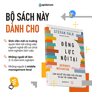 Sách Động Lực Nội Tại: Làm Sao Để Yêu Công Việc Của Bạn Và Đạt Đến Thành Công - Tác giả Stefan Falk