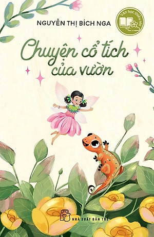 Văn Học Thiếu Nhi - Chuyện Cổ Tích Của Vườn - TRE