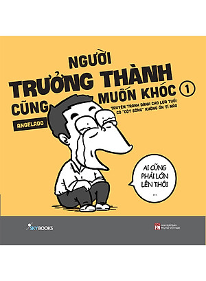 Người Trưởng Thành Cũng Muốn Khóc - Tập 1 - AZ