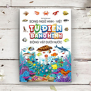 Sách Từ Điển Bằng Hình - Động Vật Dưới Nước (Song Ngữ Anh - Việt)