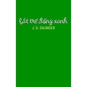 Sách Bắt Trẻ Đồng Xanh (Tái Bản 2020)