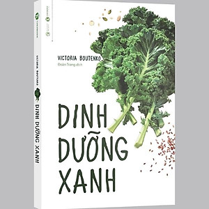 Sách Dinh Dưỡng Xanh (Tái Bản)