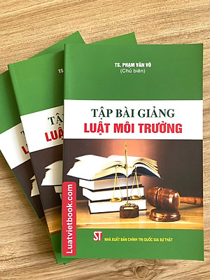 Tập Bài Giảng Luật Môi Trường 