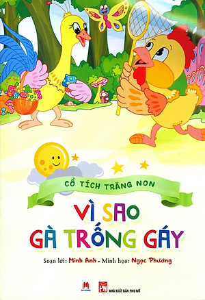 Sách Cổ Tích Trăng Non - Vì Sao Gà Trống Gáy