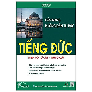 Cẩm Nang Hướng Dẫn Tự Học Tiếng Đức Trình Độ Sơ Cấp - Trung Cấp