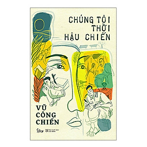 Combo Sách : Đội Trinh Sát Và Con Chó Sara + Chúng Tôi Thời Hậu Chiến