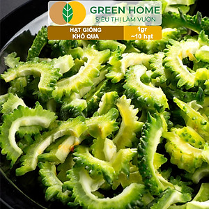 Hạt Giống Khổ Qua Greenhome, Gói 1gr~10 hạt, Dễ Trồng Quanh Năm, Nảy Mầm Cao, Thu Hoạch Nhanh, Năng Suất Cao T05