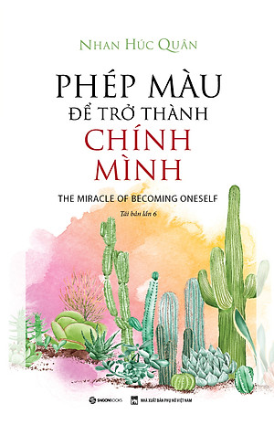 Sách - Phép Màu Để Trở Thành Chính Mình - tái bản 2023