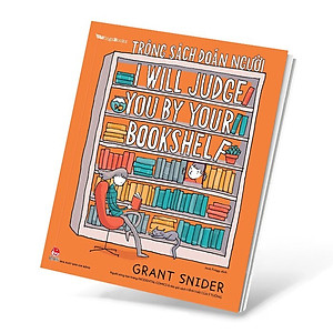 Trông Sách Đoán Người - I Will Judge You By Your Bookshelf