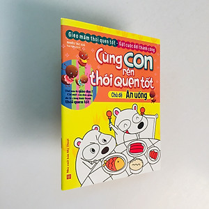 Sách Trọn bộ 10 cuốn Cùng con rèn thói quen tốt: Cuộc sống + Lao động + Đạo đức + Lễ phép + Ăn uống + Vệ sinh + An toàn + Sức khỏe + Hành vi + Tính cách