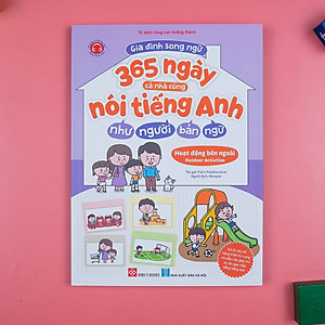 Sách Gia Đình Song Ngữ - 365 ngày cả nhà cùng nói tiếng Anh như người bản ngữ